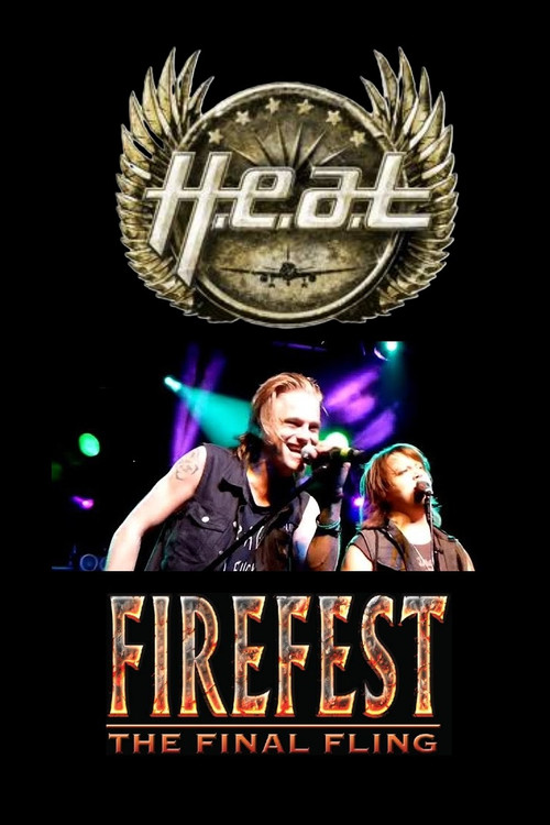 H.E.A.T Live from Firefest XI - The Final Fling (2014) poster