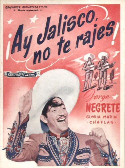 ¡Ay, Jalisco, no te rajes! (1941) poster