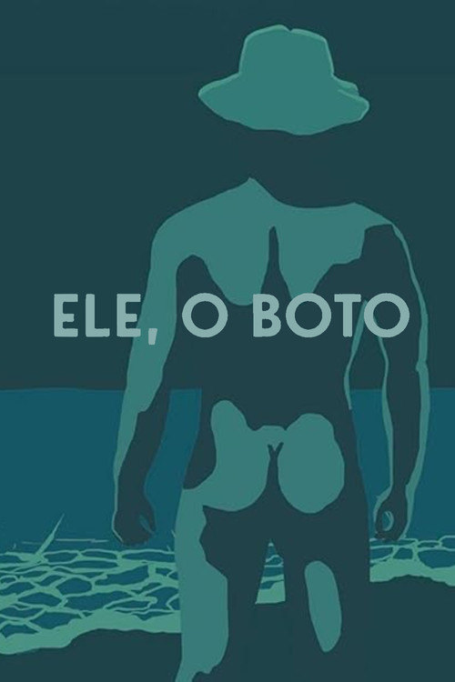 Ele, o Boto (1987) poster