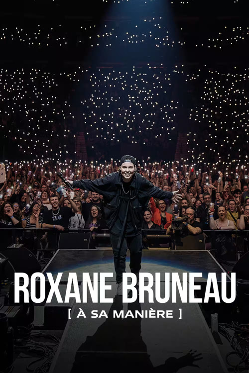 Roxane Bruneau : à sa manière (2024) poster