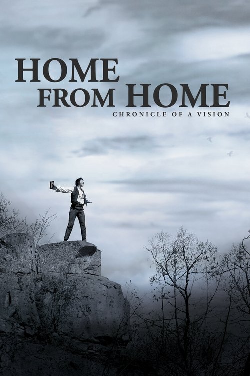 Home from Home – Chronicle of a Vision (2013) poster