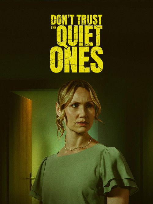 Don't Trust the Quiet Ones (2026) poster
