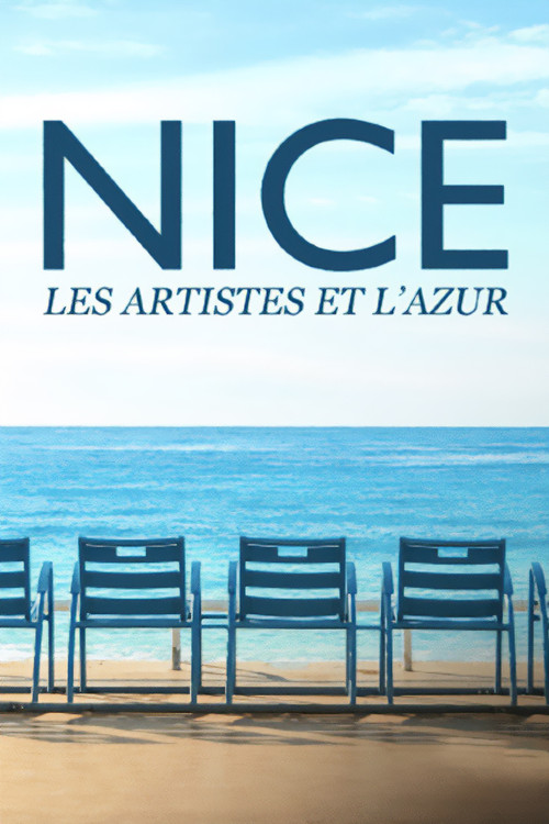 Nice, les artistes et l'azur (2023) poster