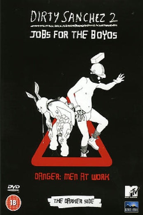 Dirty Sanchez Series 2 - The Darker Side (2004) poster