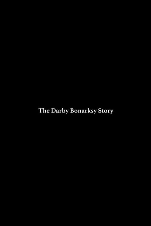 The Darby Bonarsky Story (2017) poster