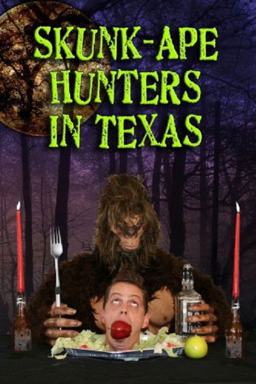 Skunk Ape Hunters in Texas (2011) poster