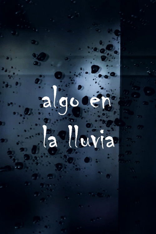 Algo en la lluvia (2020) poster