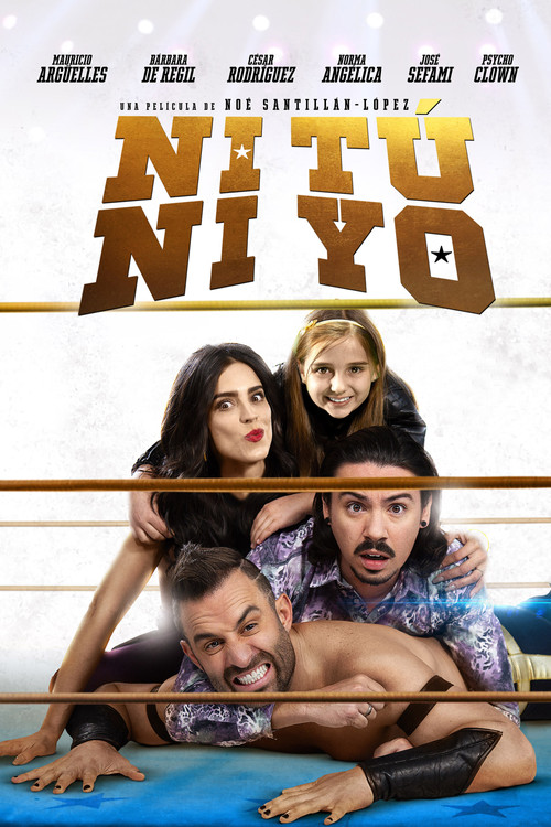 Ni tú ni yo (2018) poster