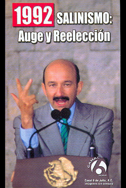 1992: Salinismo, auge y reelección (1993) poster