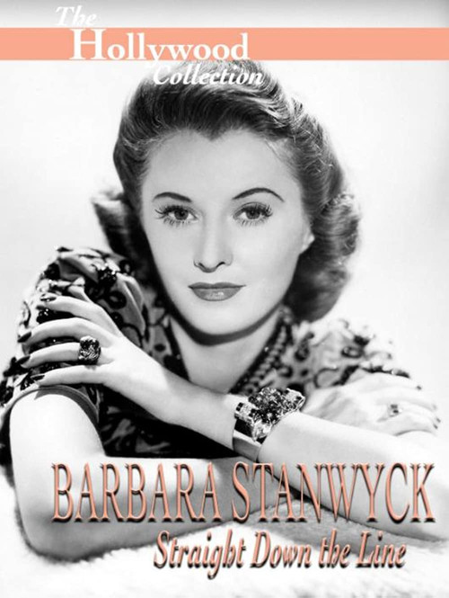 Barbara Stanwyck: Straight Down the Line (1997) poster