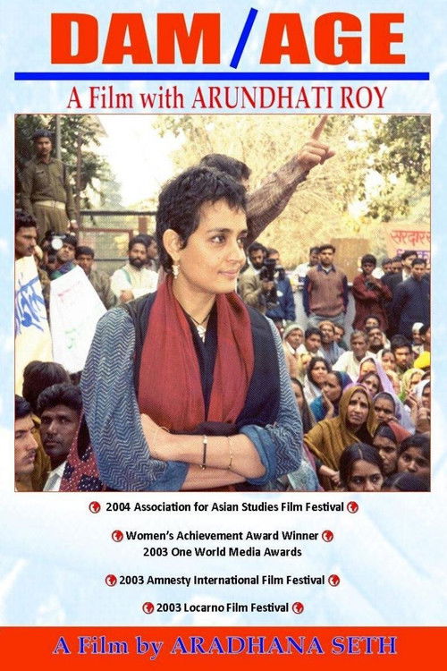 DAM/AGE: A Film with Arundhati Roy (2002) poster