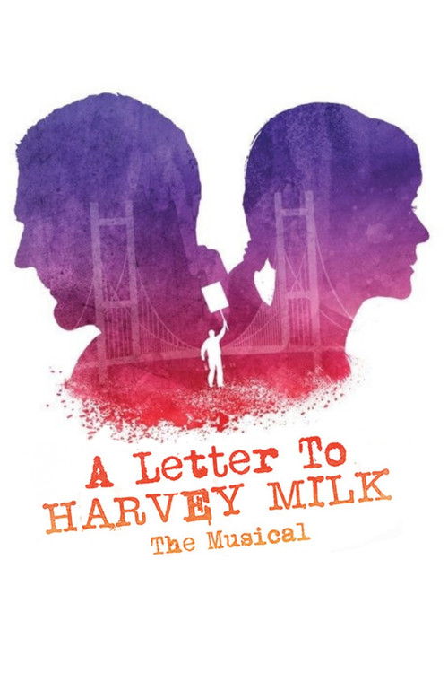 A Letter to Harvey Milk the Musical (2018) poster