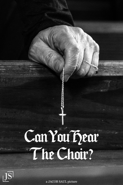 CAN YOU HEAR THE CHOIR? (2021) poster