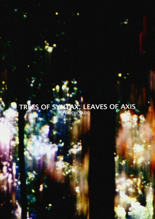 Trees of Syntax, Leaves of Axis (2009) poster
