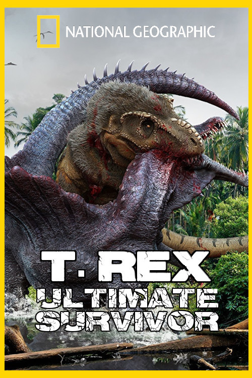 T. Rex: Ultimate Survivor (2015) poster