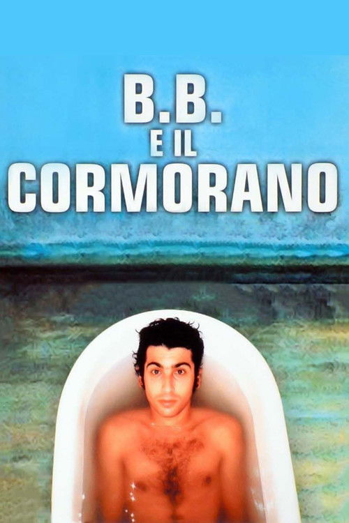 B.B. e il cormorano (2003) poster