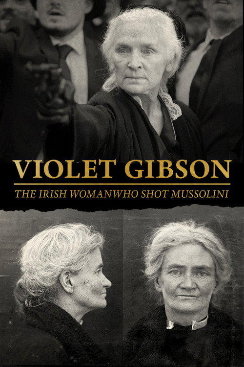 Violet Gibson, the Irish Woman Who Shot Mussolini (2020) poster
