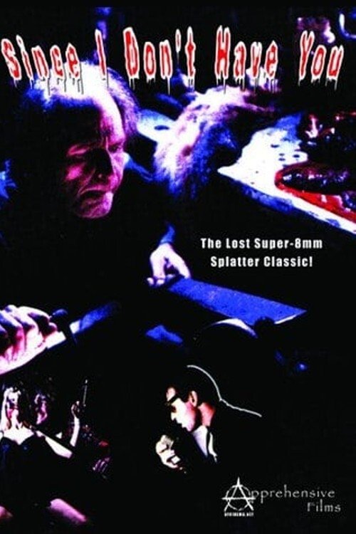 Since I Don't Have You (1995) poster