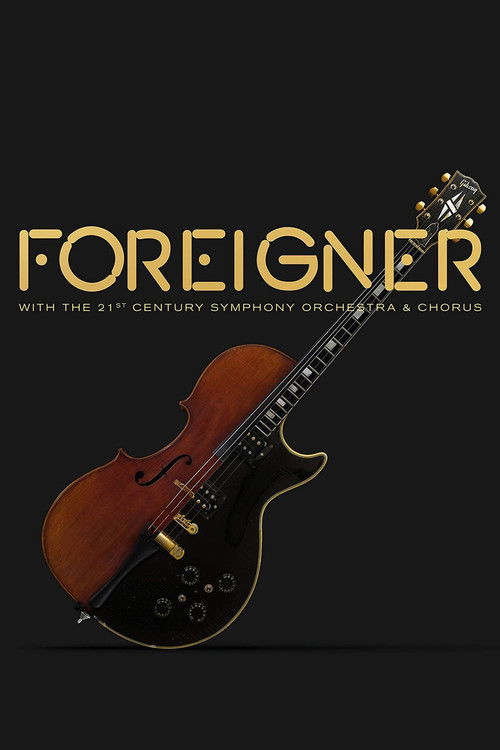 Foreigner with the 21st Century Symphony Orchestra and Chorus (2018) poster