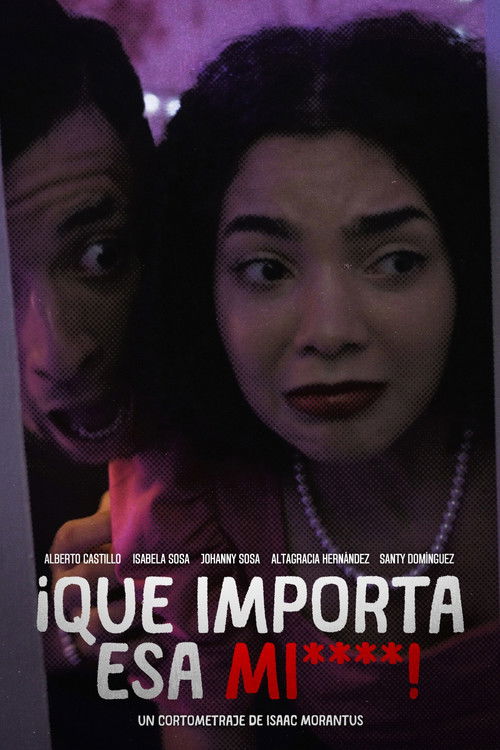 ¡Que Importa Esa M*****! (2023) poster