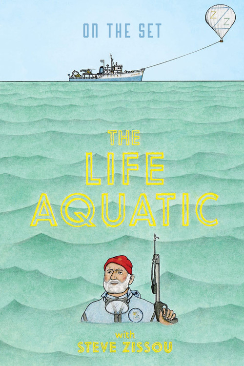 On the Set: 'The Life Aquatic with Steve Zissou' (2005) poster