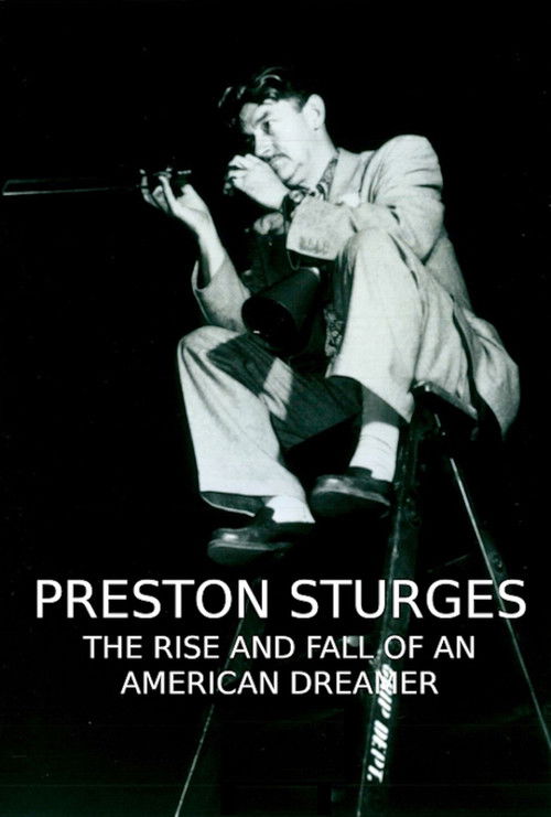 Preston Sturges: The Rise and Fall of an American Dreamer (1990) poster