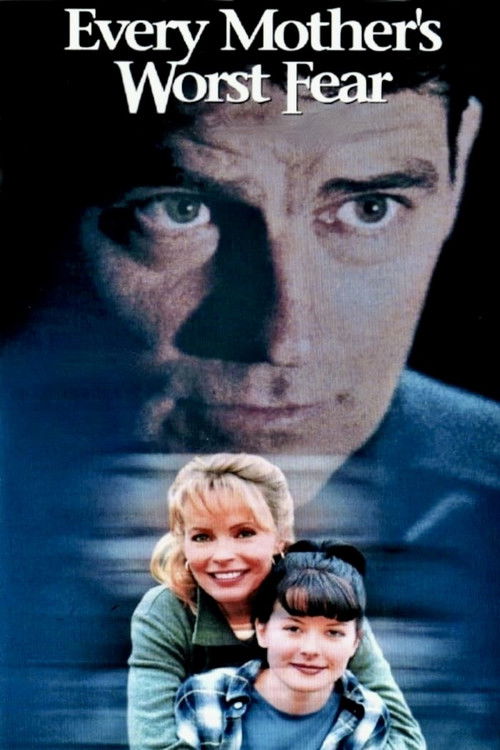Every Mother's Worst Fear (1998) poster