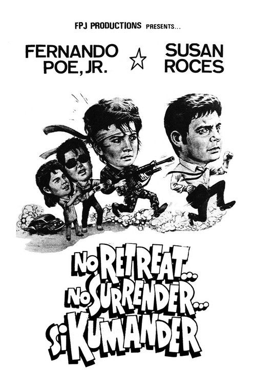 No Retreat...No Surrender...Si Kumander (1987) poster
