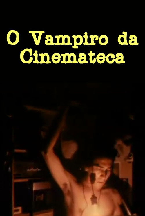 The Vampire of the Cinematheque (1976) poster