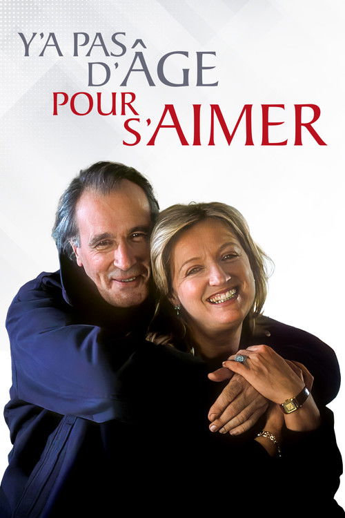 Y'a pas d'âge pour s'aimer (2002) poster