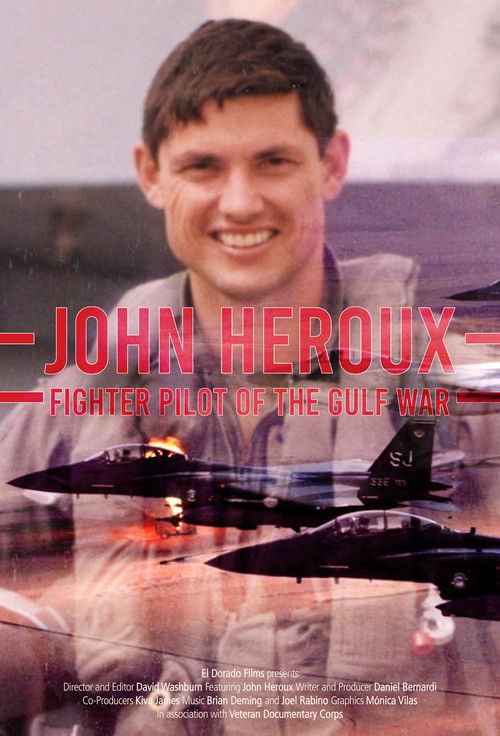John Heroux: Gulf War Fighter Pilot (2012) poster