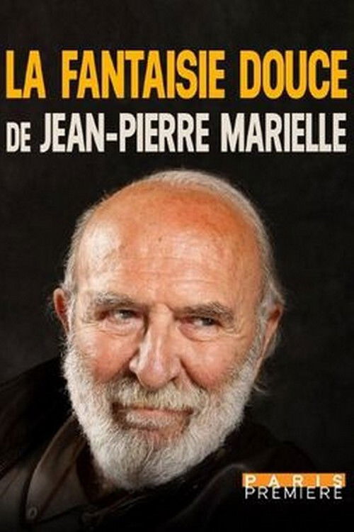 La fantaisie douce de Jean-Pierre Marielle poster