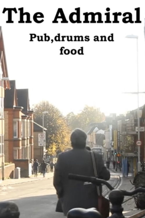 The Admiral: Pub, Drums and Food (2018) poster