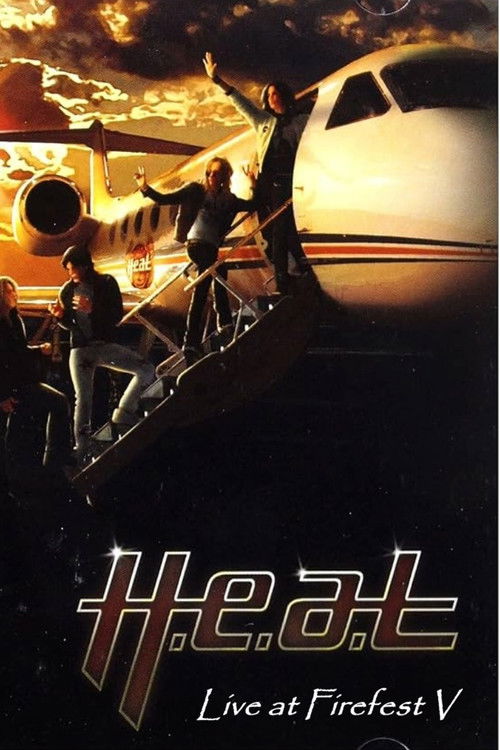 H.E.A.T. Live at Firefest V (2008) poster