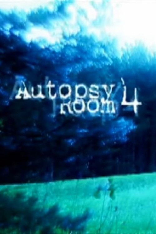 Autopsy Room 4 (2008) poster