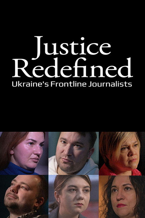 Justice Redefined: Ukraine's Frontline Journalists (2024) poster