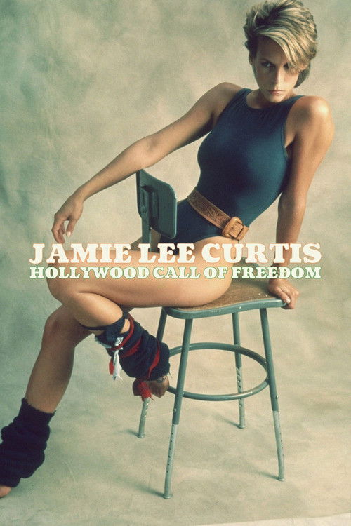 Jamie Lee Curtis: Hollywood Call of Freedom (2022) poster