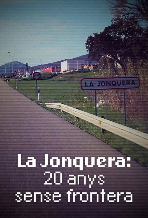 La Jonquera: 20 anys sense frontera (2014) poster