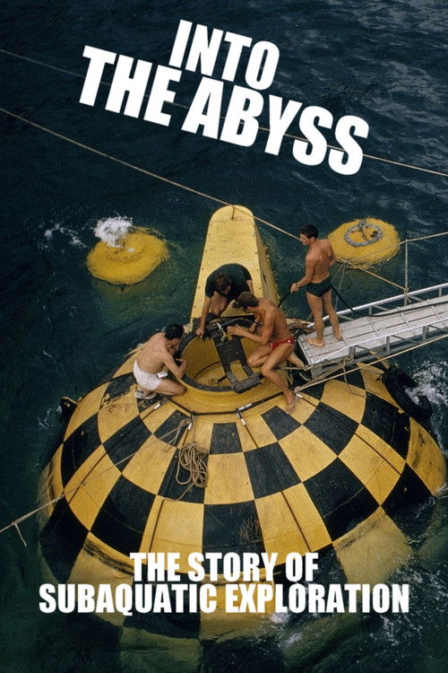 Into the Abyss: The Story of Subaquatic Exploration (2020) poster
