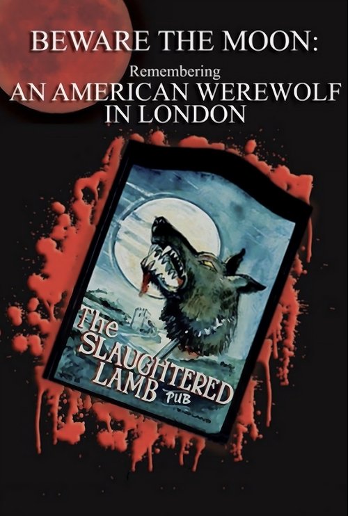 Beware the Moon: Remembering 'An American Werewolf in London' (2009) poster