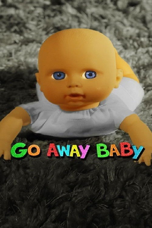 Go Away Baby (2024) poster