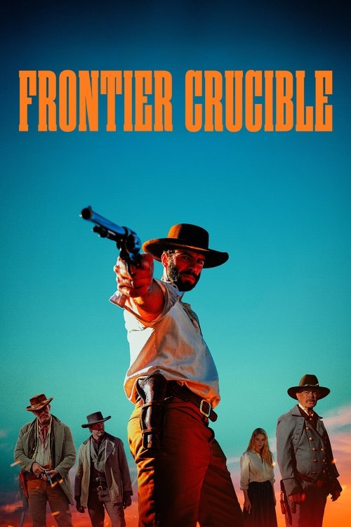 Frontier Crucible (2025) poster