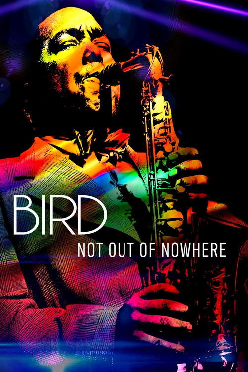 Bird: Not Out Of Nowhere (2020) poster