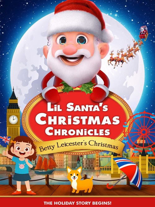 Lil Santa’s Christmas Chronicles: Betty Leicester's Christmas (2023) poster