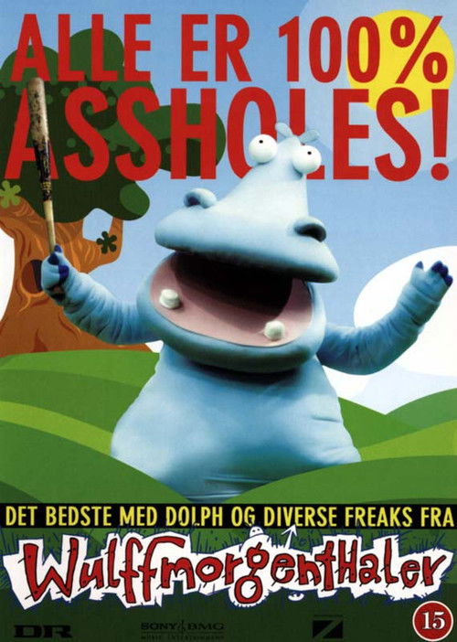 Wulffmortenthaler: Alle er 100% Assholes! (2005) poster