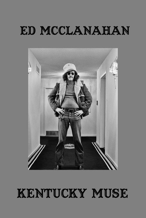 Ed McClanahan: Kentucky Muse (1995) poster