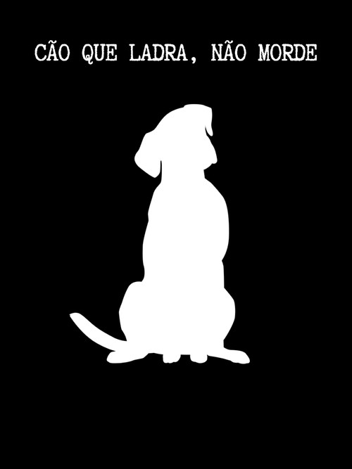 Cão Que Ladra, Não Morde (2024) poster