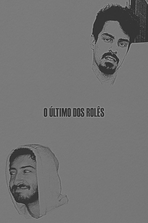 O Último dos Rolês (2019) poster