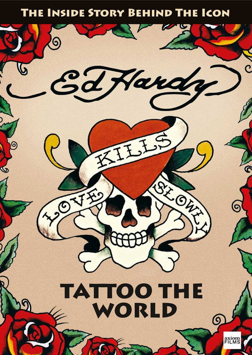 Ed Hardy: Tattoo the World (2010) poster