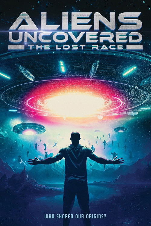 Aliens Uncovered: The Lost Race (2023) poster